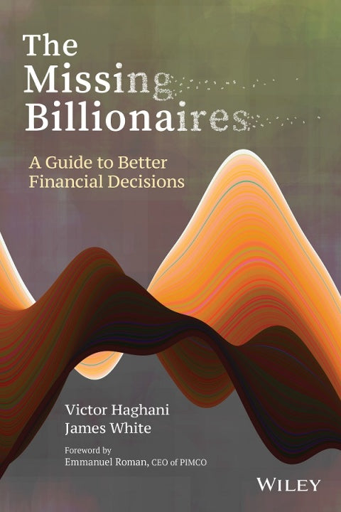 Missing Billionaires a Guide to Better Financial Decisions