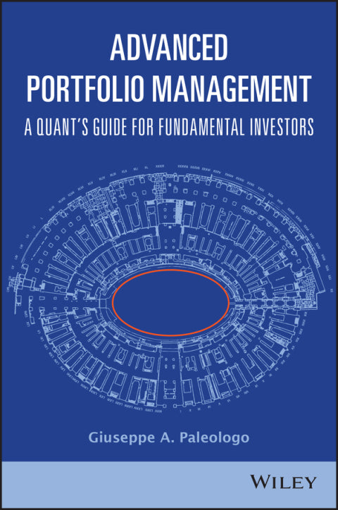 Advanced Portfolio Management a Quants Guide for Fundamental Investors