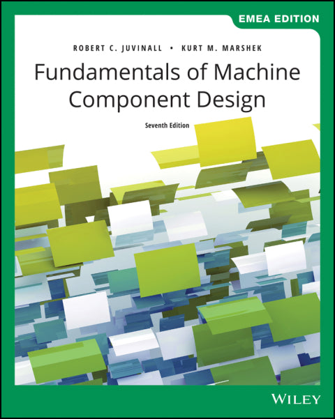 Fundamentals of Machine Component Design Si Version