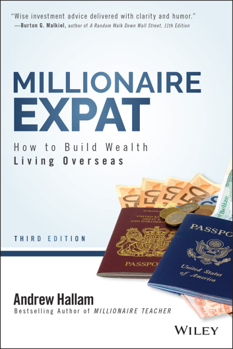 Millionaire Expat How to Build Wealth Living Overseas