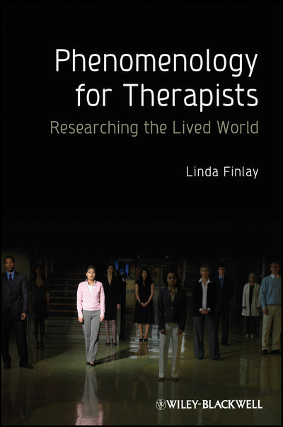 Phenomenology for Therapists
