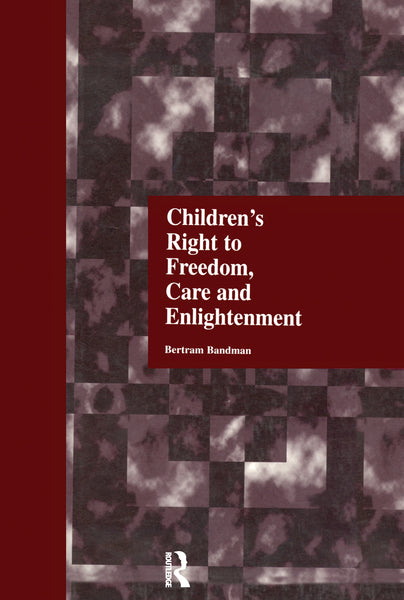 Childrens Right to Freedom Care and Enlightenment