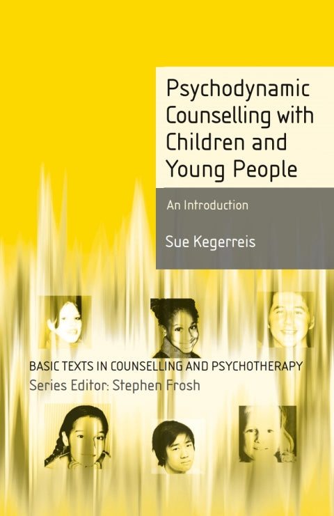 Psychodynamic Counselling With Children and Young People