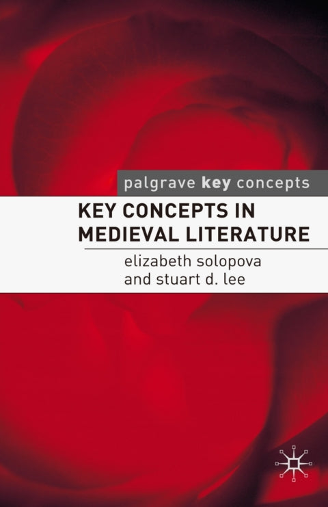 Key Concepts in Medieval Literature