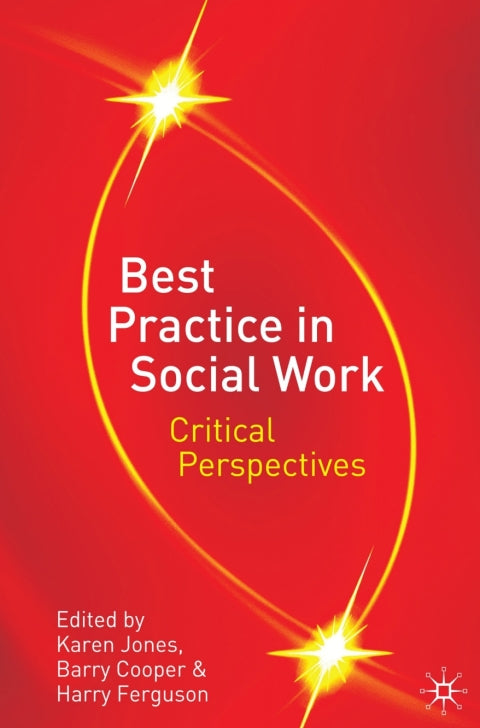 Best Practice in Social Work Critical Perspectives