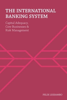 International Banking System Capital Adequacy Core Businesses and Risk Management (H/C)