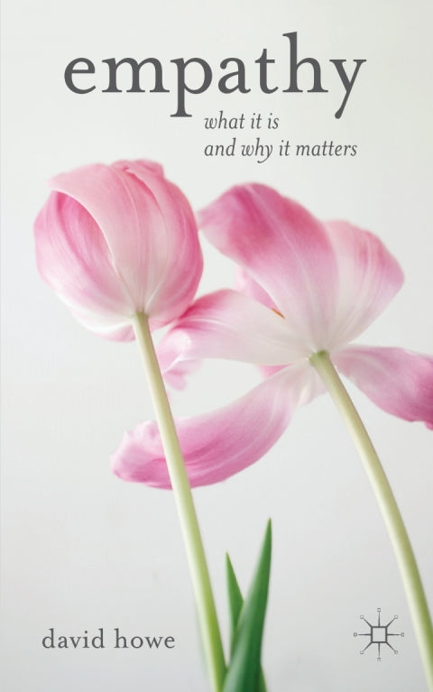Empathy What It is and Why It Matters