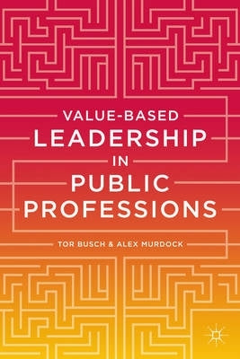 Value Based Leadership in Public Professions