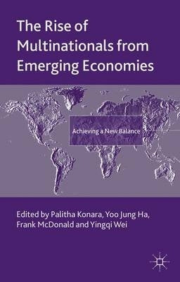 Rise of Multinationals From Emerging Economies Achieving a New Balance (H/C)