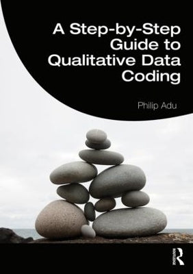 Step by Step Guide to Qualitative Data Coding