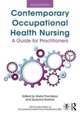 Contemporary Occupational Health Nursing a Guide for Practitioners