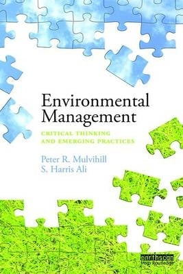 Environmental Management Critical Thinking and Emerging Practices