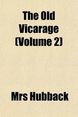 Old Vicarage (Volume 2)