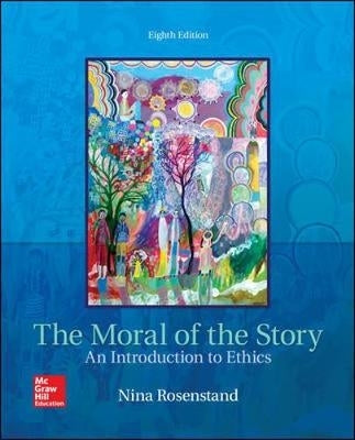 Moral of the Story an Introduction to Ethics