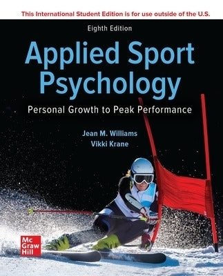 Applied Sport Psychology Personal Growth to Peak Performance (Ise)