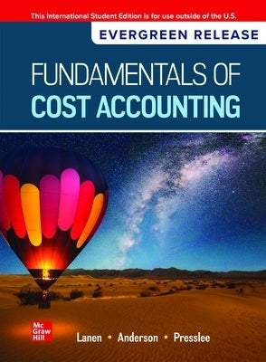 Fundamentals of Cost Accounting 2025 Release (Ise)