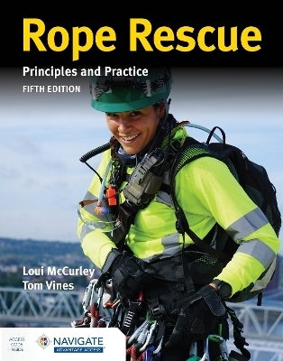Rope Rescue Techniques Principles and Practice Includes Navigate Advantage Access