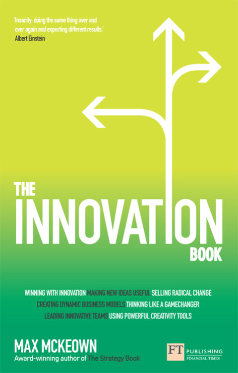 Innovation Book How to Manage Ideas and Execution for Outstanding Results