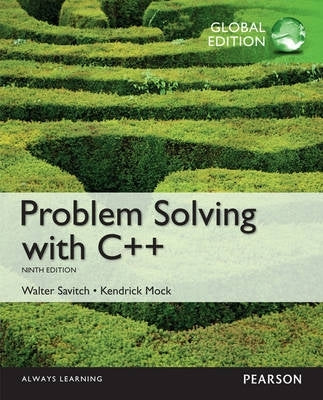 Problem Solving With C++ (Global Edition)