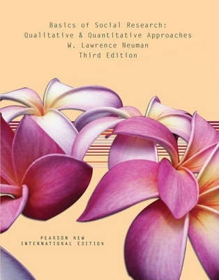 Basics of Social Research Qualitative and Quantitative Approaches