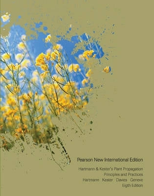 Hartmann and Kesters Plant Propagation Principles and Practices (Pnie)