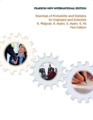 Essentials of Probability and Statistics for Engineers and Scientists
