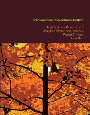 Agile Software Development Principles Patterns and Practices