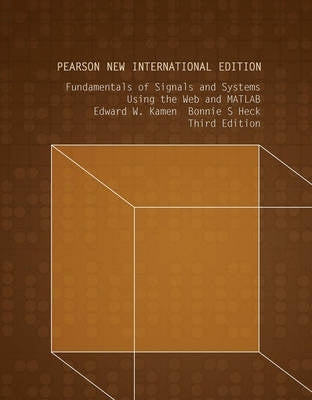 Fundamentals of Signals and Systems Using the Web and Matlab (Pnie)