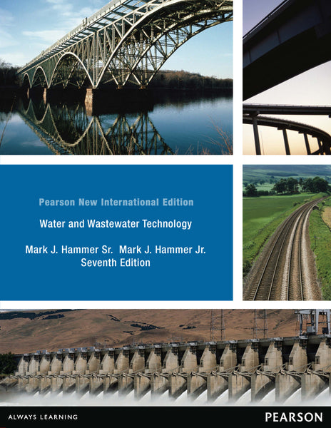 Water and Wastewater Technology Pearson New International Edition