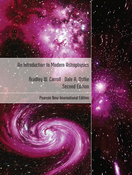 Introduction to Modern Astrophysics, an Pearson New International Edition