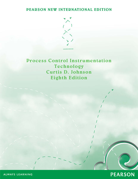 Process Control Instrumentation Technology Pearson New International Edition