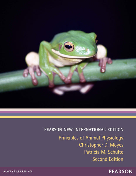 Principles of Animal Physiology Pearson New International Edition
