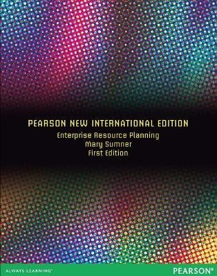 Enterprise Resource Planning Pearson (New International Edition)
