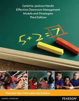Effective Classroom Management Models and Strategies for Todays Classrooms (I/E)