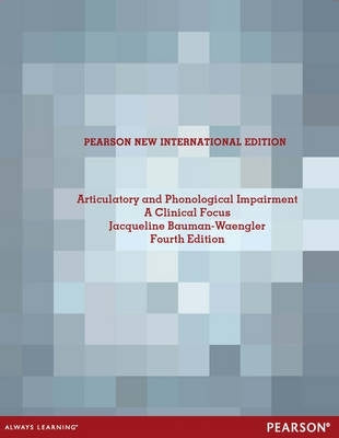 Articulatory and Phonological Impairments a Clinical Focus