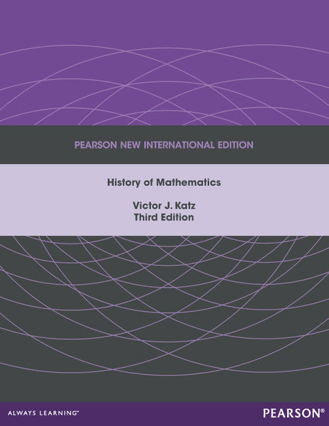 History of Mathematics Pearson New International Edition