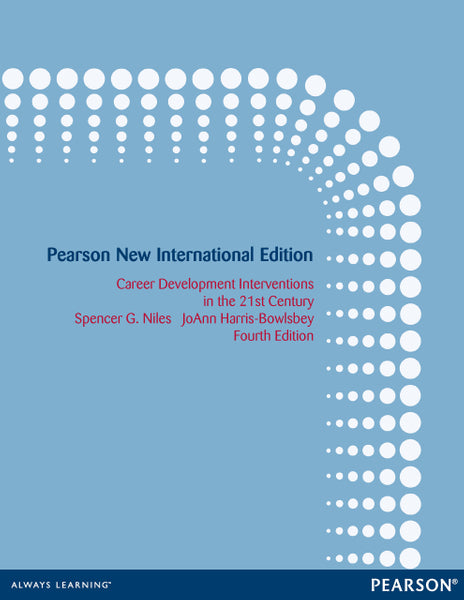 Career Development Interventions in the 21St Century Pearson New International Edition