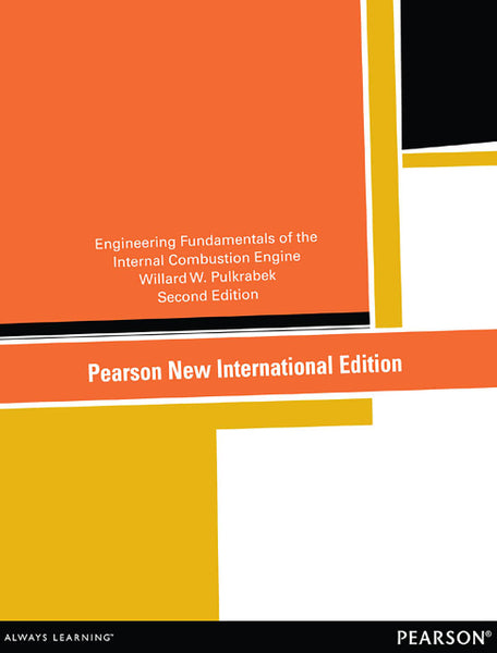 Engineering Fundamentals of the Internal Combustion Engine Pearson New International Edition