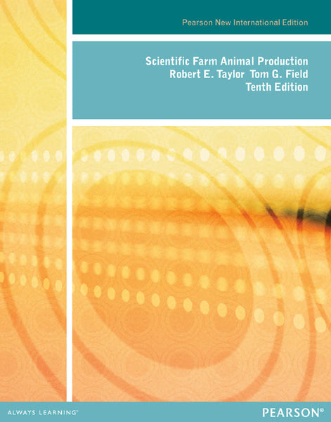 Scientific Farm Animal Production Pearson New International Edition