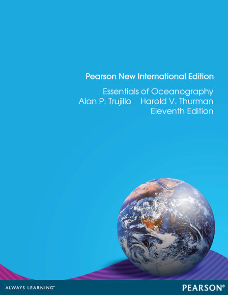 Essentials of Oceanography Pearson New International Edition