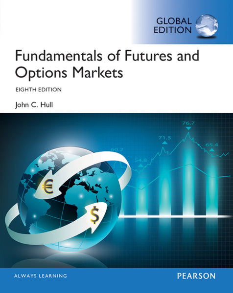 Fundamentals of Futures and Options Marketspearson New International Edition
