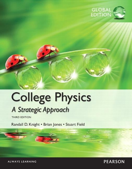 College Physics a Strategic Approach Technology With Mastering Physics