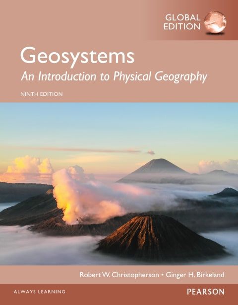 Geosystems an Introduction to Physical Geography (Global Edition)