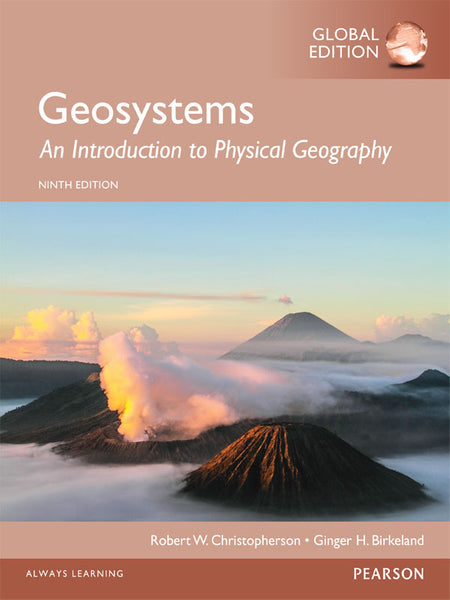Geosystems an Introduction to Physical Geography, Global Edition