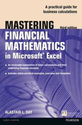 Mastering Financial Mathematics in Microsoft Excel a Practical Guide to Business Calculations