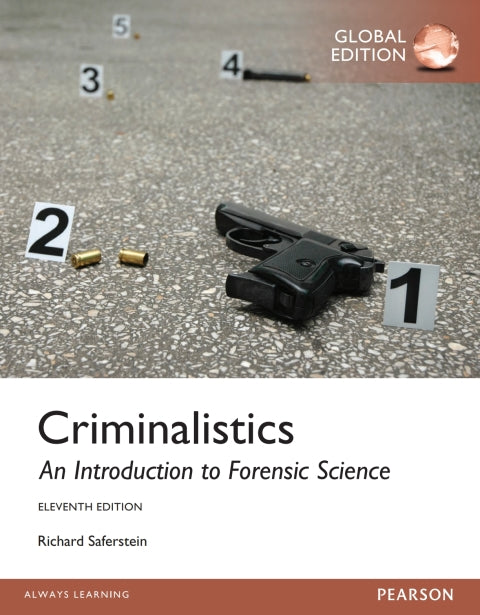Criminalistics an Introduction to Forensic Science (Global Edition)