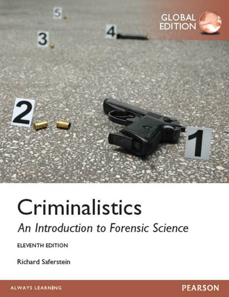 Criminalistics an Introduction to Forensic Science, Global Edition