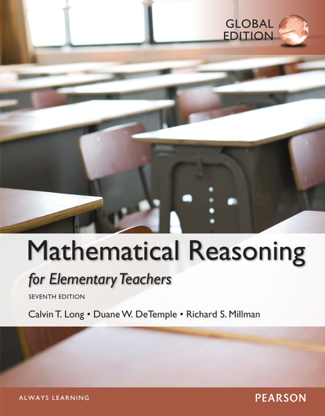 Mathematical Reasoning for Elementary School Teachers, Global Edition