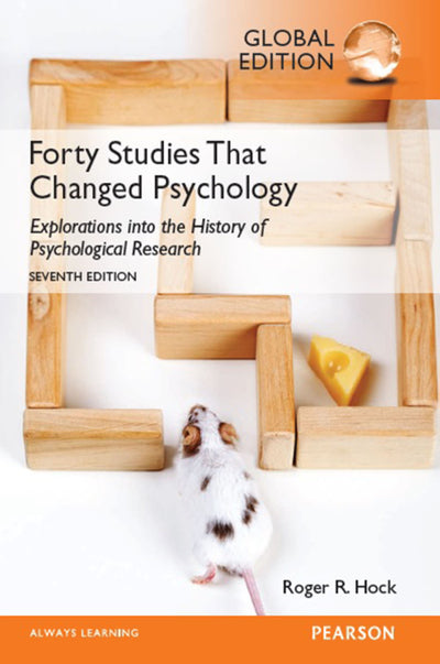 Forty Studies That Changed Psychology, Global Edition