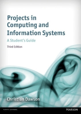Projects in Computing and Information Systems a Students Guide